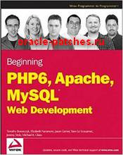 Книга Beginning PHP 6, Apache, MySQL 6 Web Development